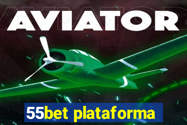 55bet plataforma