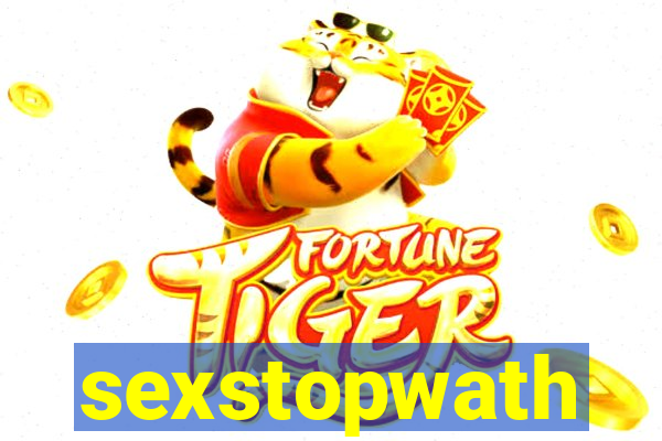 sexstopwath