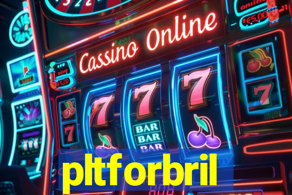 pltforbril