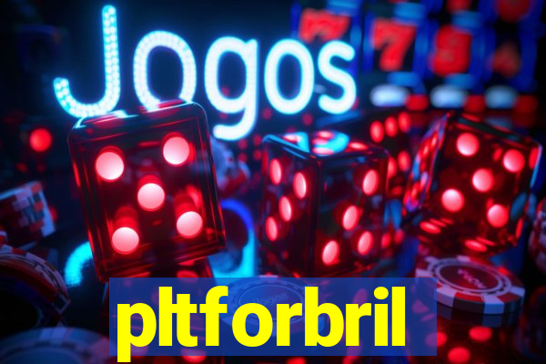 pltforbril