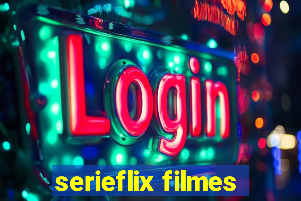 serieflix filmes