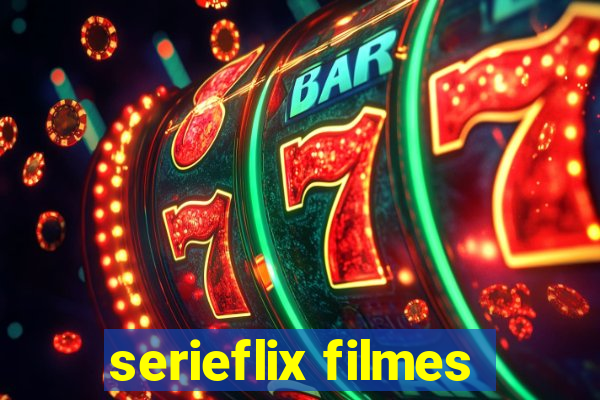 serieflix filmes