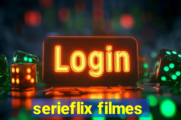 serieflix filmes