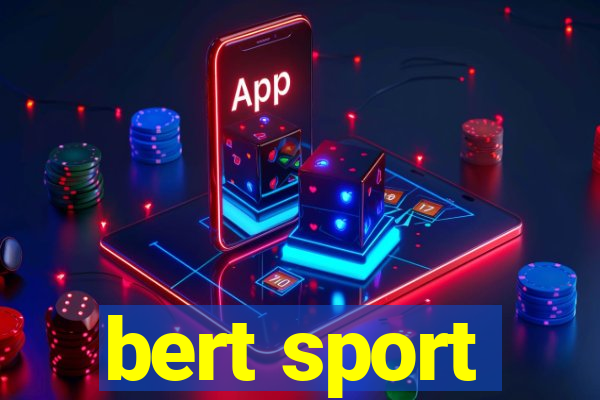 bert sport