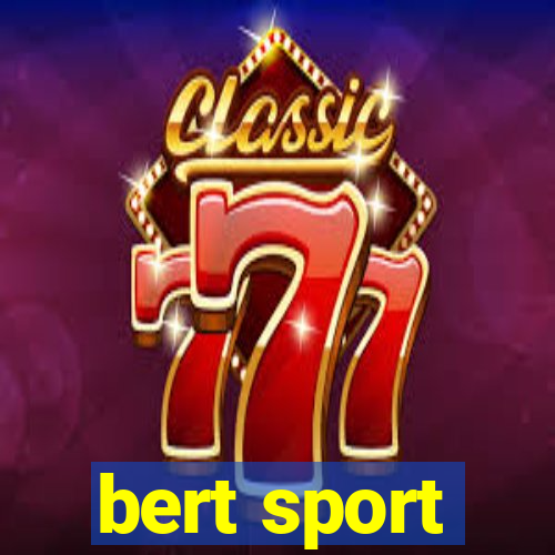 bert sport