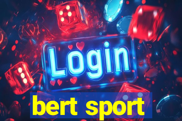 bert sport