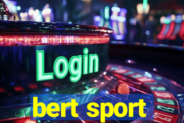 bert sport