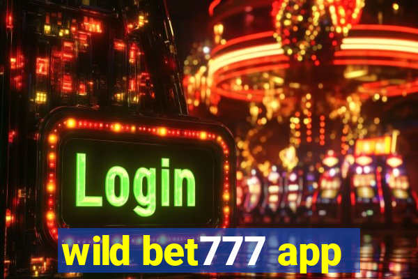 wild bet777 app