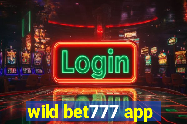 wild bet777 app