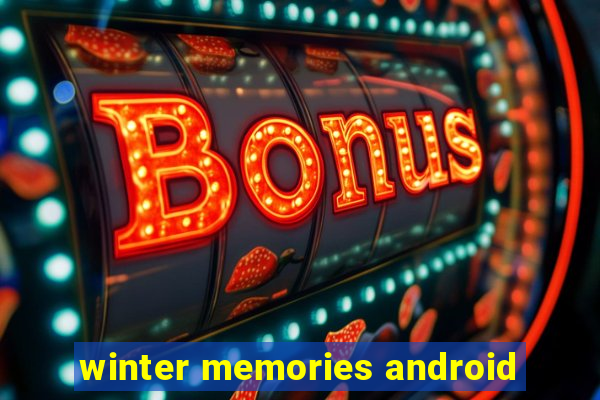 winter memories android