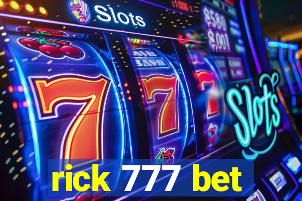 rick 777 bet