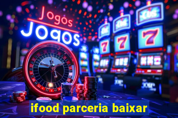 ifood parceria baixar