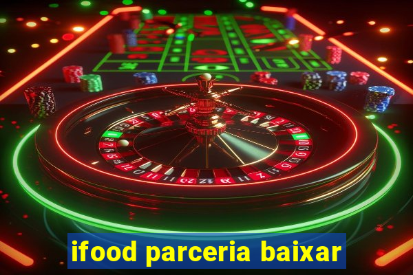 ifood parceria baixar