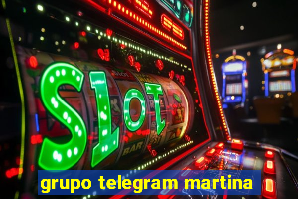 grupo telegram martina