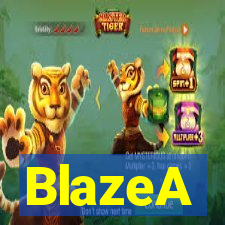 BlazeA