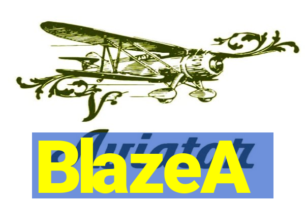 BlazeA