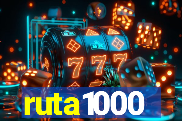 ruta1000