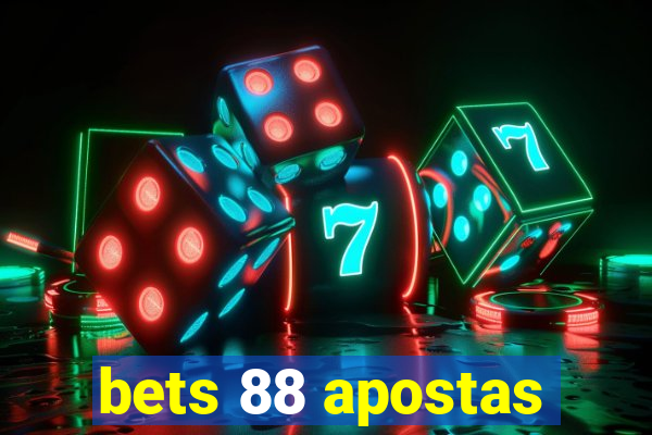 bets 88 apostas