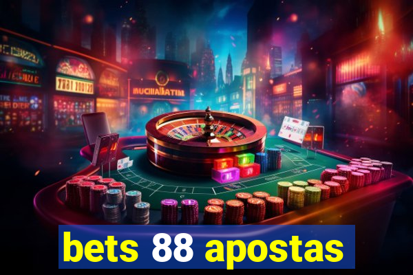 bets 88 apostas