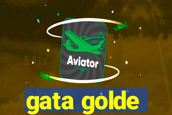 gata golde