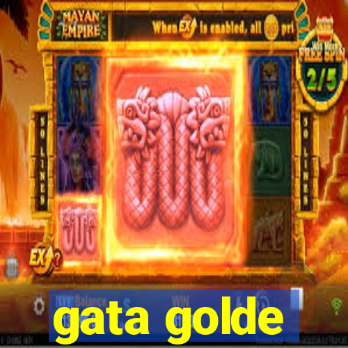 gata golde