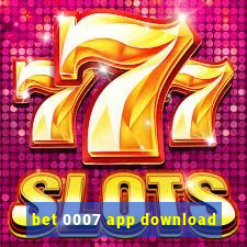 bet 0007 app download