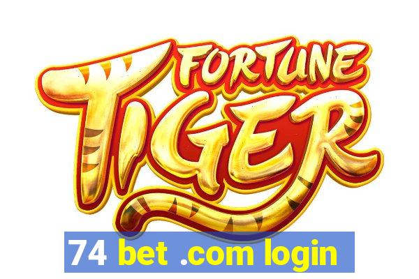 74 bet .com login