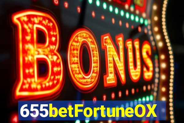 655betFortuneOX