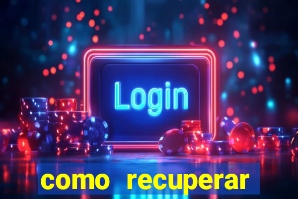 como recuperar senha do fortune tiger