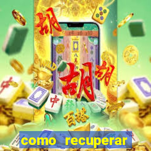 como recuperar senha do fortune tiger