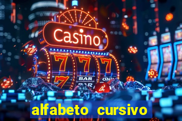 alfabeto cursivo para treinar caligrafia