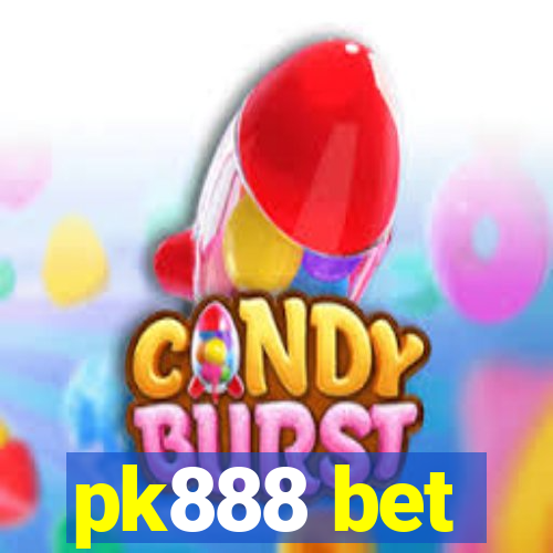 pk888 bet