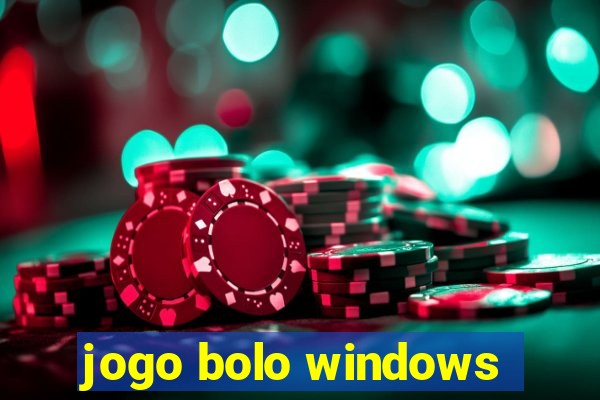 jogo bolo windows