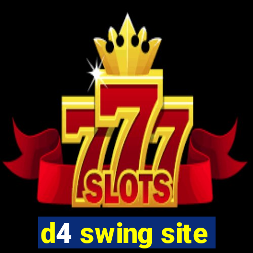 d4 swing site