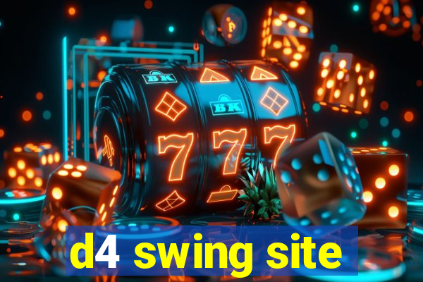 d4 swing site