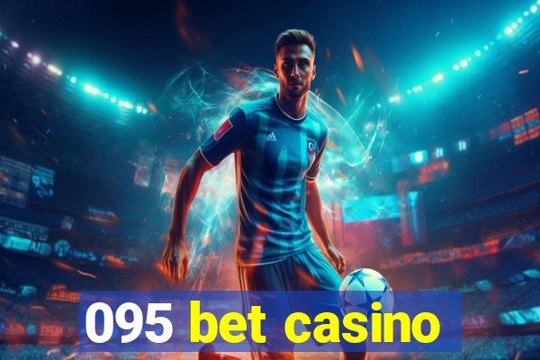 095 bet casino