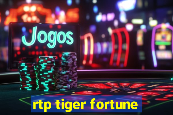 rtp tiger fortune