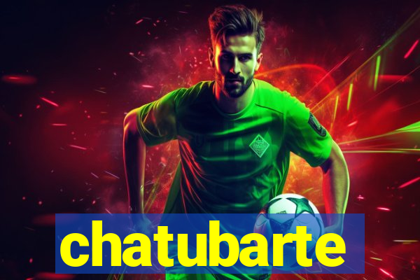 chatubarte