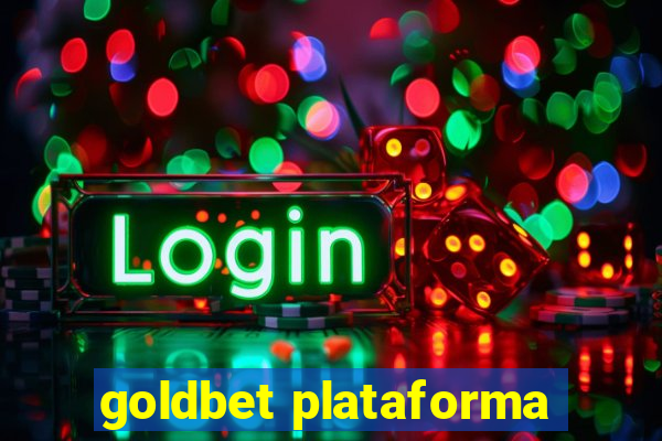 goldbet plataforma