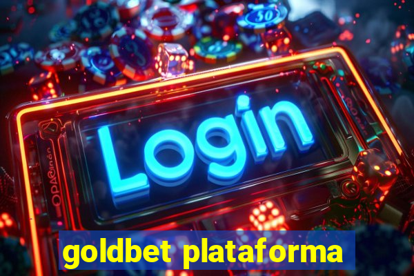 goldbet plataforma