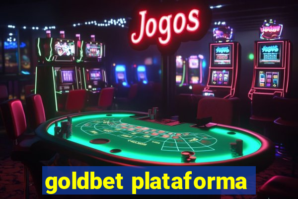 goldbet plataforma