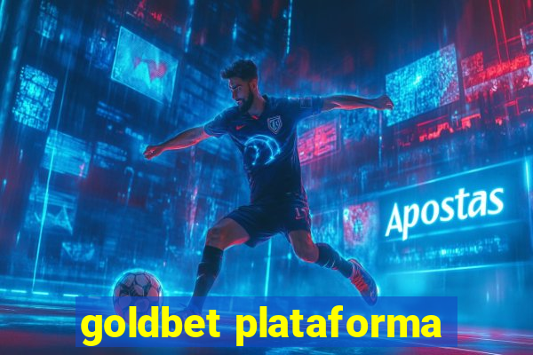 goldbet plataforma