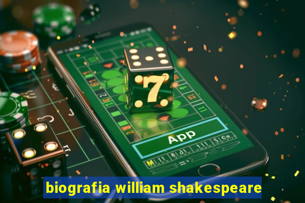 biografia william shakespeare