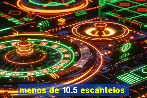 menos de 10.5 escanteios