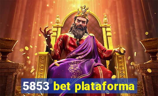 5853 bet plataforma