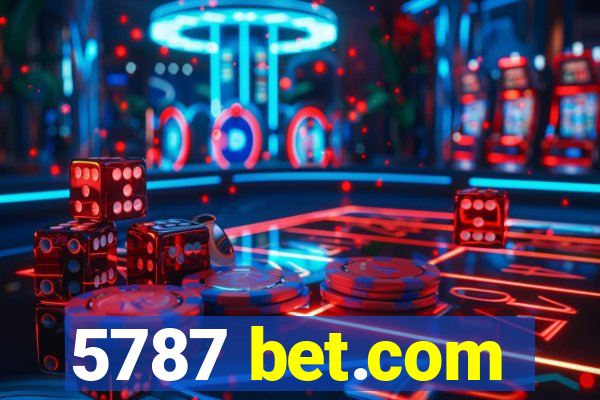 5787 bet.com