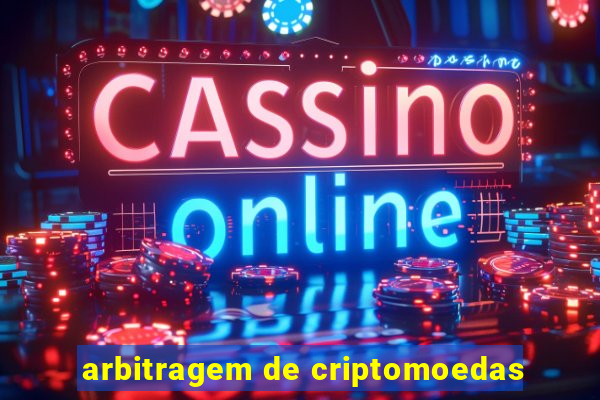 arbitragem de criptomoedas