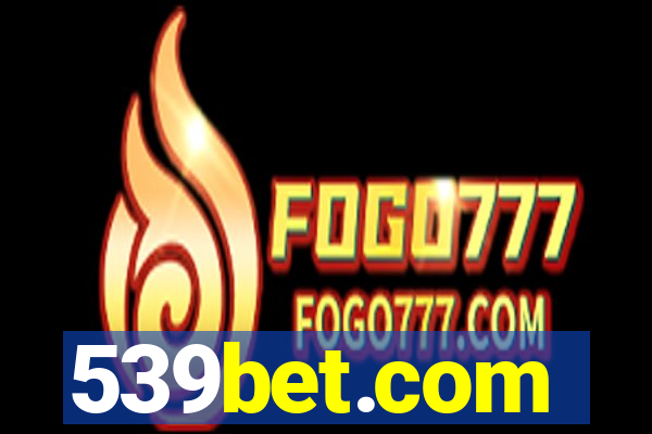 539bet.com