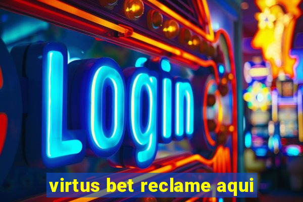 virtus bet reclame aqui