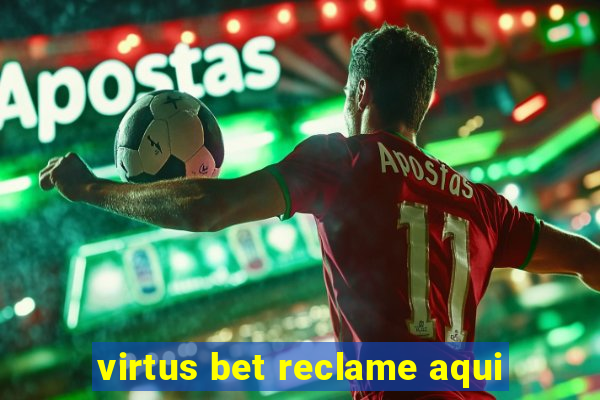 virtus bet reclame aqui